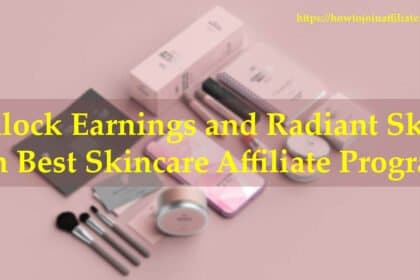 Skin Care Affiliate Programs