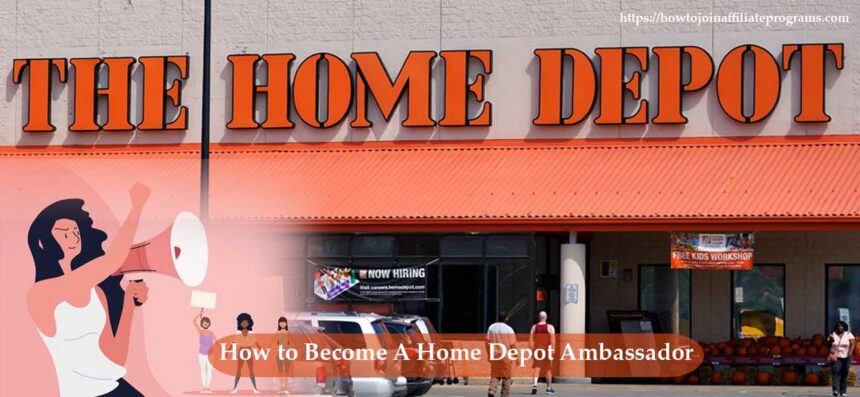 Home Depot Ambassador