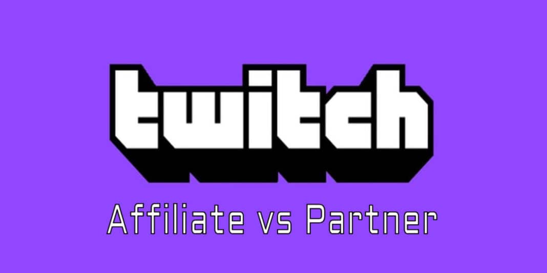 Twitch affiliate vs Partner